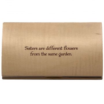 Sisters are Flowers Quotation Box