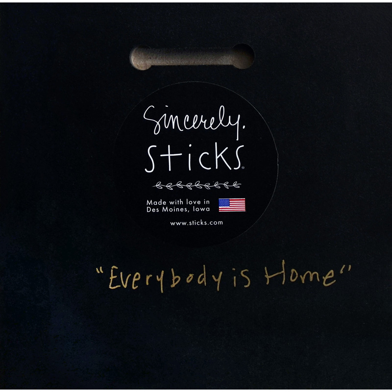 Sticks Everybody's Home Plaque - Thumbnail 3