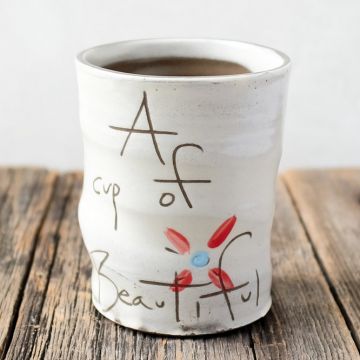 Cup of Beautiful
