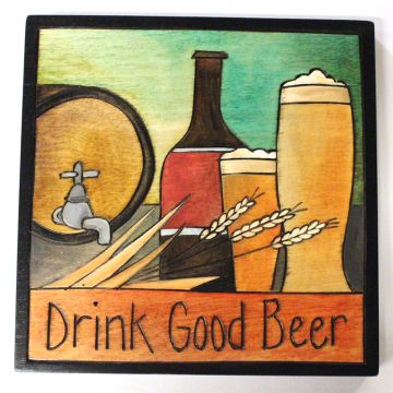 Drink Good Beer Plaque